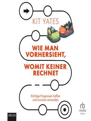 cover image of Wie man vorhersieht, womit keiner rechnet